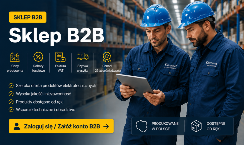 Sklep B2B dla firm – logowanie i rejestracja, ceny producenta, rabaty ilościowe i faktura VAT – Elpromet Bydgoszcz